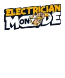 Discover Electrician Mode On Wiremen Powerline Technician T-Shirts