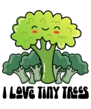 Discover Broccoli I Love Tiny Trees T-Shirts