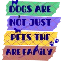 Discover Dogs are not just pets they are family T-Shirts
