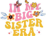 Discover In My Big Sister Era Cute Retro Groovy T-Shirts