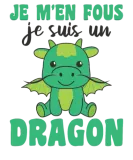 Discover Je M'en Fous Je Suis Un Dragon - Sweet Dragon T-Shirts
