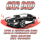 Discover car dad like a normal dad but cooler T-Shirts
