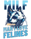 Discover Man I Love Felines T-Shirts