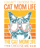 Discover I Didn't Choose The Cat Mom Life Retro Cute T-Shirts