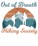 Discover Out of Breath Hiking Society, For Men Women Hikers T-Shirts