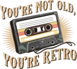 Discover You're Not Old You're Retro Classic Cassette Tape T-Shirts