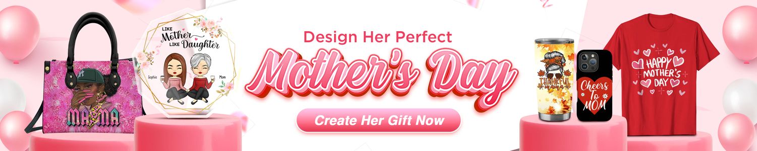 Design Her Perfect Mother's Day