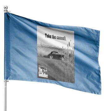 Discover The Godfather Clemenza Take The Cannoli House Flag