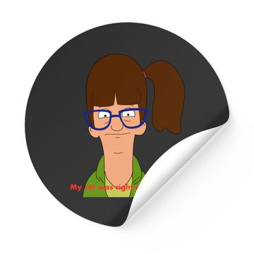 Discover My cat was right about you. - Bobs Burgers - Stickers