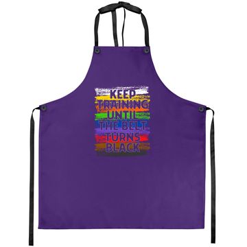 Discover Keep Training Until Belt Turns Black Karate Taekwondo Apron