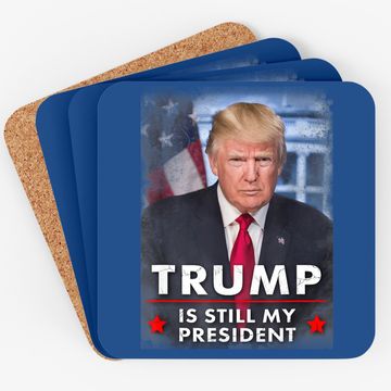 Discover Trump Is Still My President Coaster