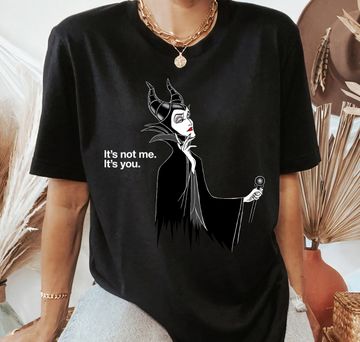 Discover Disney Villains Maleficent It's Not Me It's You T-Shirt