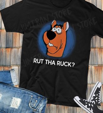 Discover Scooby Rut Tha Ruck T-Shirt, Doo Shirt Fan