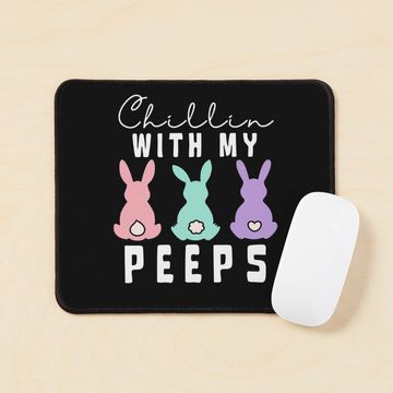 Discover Chillin' With My Peeps Mouse Pad