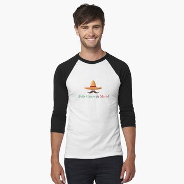 Discover Cinco de Mayo - Feliz Cinco de Mayo ! Baseball ¾ Sleeve T-Shirt
