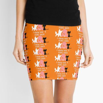 Discover I Knew You'd Come Back Mini Skirt