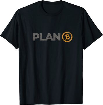Discover Bitcoin Plan B Crypto Hodl BTC Cryptocurrency T Shirt