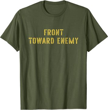 Discover Vintage Front Toward Enemy Military Quote T Shirt