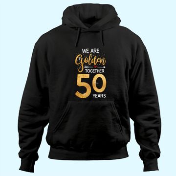 Discover We golden together Romantic Couples 50th Wedding Anniversary Hoodie