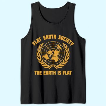 Discover Flath Earth Society The Earth Is Flat Anti Scientism Tank Top
