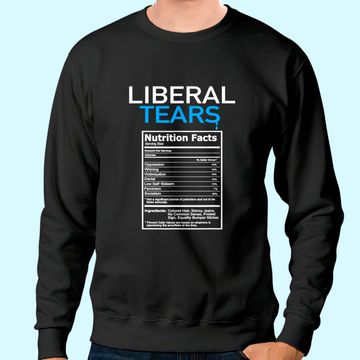 Discover Liberal Tears Anti Liberal Pro Trump Republican Gift Sweatshirt