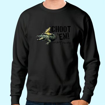 Discover Swamp People "Choot 'Em!" Sweatshirt