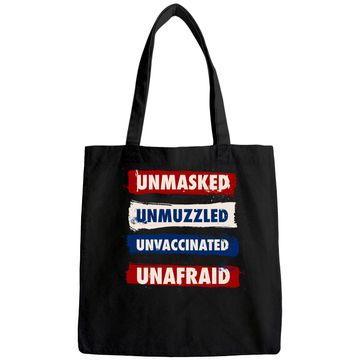 Discover Unmasked Unmuzzled Unvaccinated Unafraid Antimask Design Tote Bag
