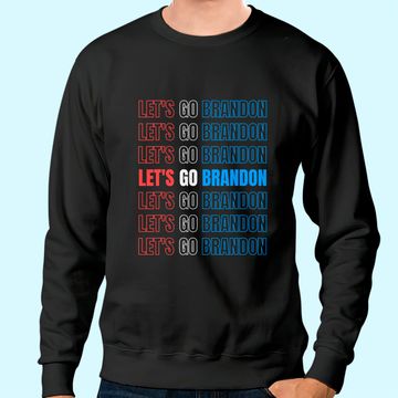 Discover Let's Go Brandon Lets Go Brandon Sweatshirt