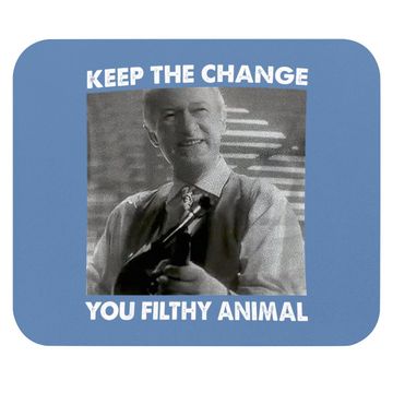Discover Home Alone Keep The Change You Filthy Animal Mouse Pad