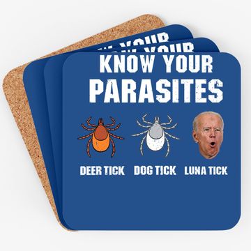 Discover Know Your Parasites Anti Joe Biden Coaster