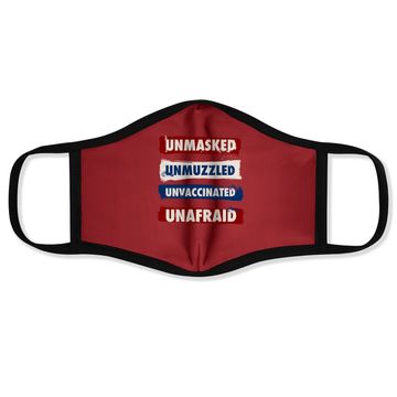 Discover Unmasked Unmuzzled Unvaccinated Unafraid Antimask Design Face Mask