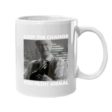 Discover Home Alone Keep The Change You Filthy Animal Coffee  mug