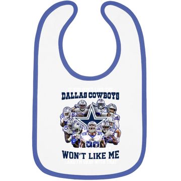 Discover If You Don't Like Dallas Cowboys Baby Bib