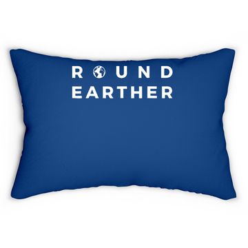 Discover Round Earther Lumbar Pillow Anti Flat Earth The Earth Is Round