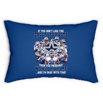 Discover If You Don't Like Dallas Cowboys Lumbar Pillow