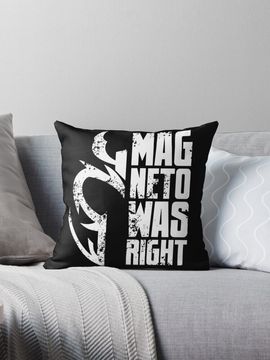 Discover Magneto Was Right - White Pillow