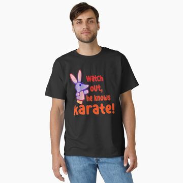 Discover Watch out,he knows karate Classic T-Shirt