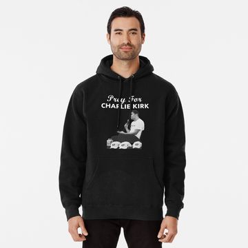 Discover Pray For Charlie Kirk Rest In Peace Support Tribute Pullover Hoodie