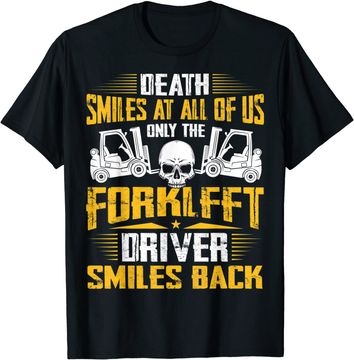 Discover Death Smiles At All Forklift Driver Forklift Operator Gift T-Shirt