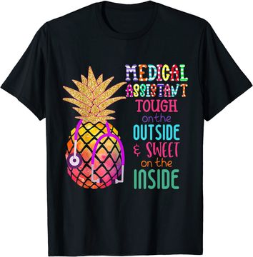 Discover Medical Assistant Tough On The Outside Sweet On The Inside T-Shirt