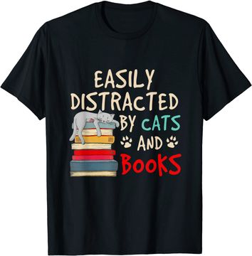 Discover Easily Distracted by Cats and Books - Cat & Book Lover T-Shirt