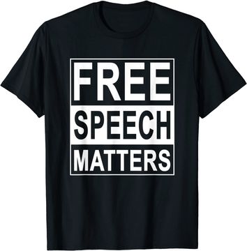 Discover Free Speech Matters T-shirt for Americans Who Love Freedom