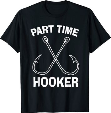 Discover Fishing Gear Funny Part Time Vintage Gift Hooker Tee T-Shirt