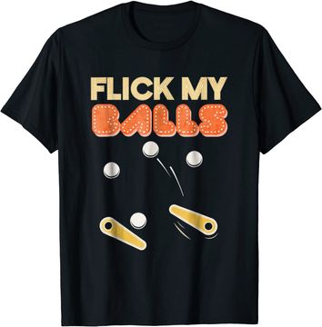 Discover Flick My Balls - Classic Retro Pinball T-shirt Gift