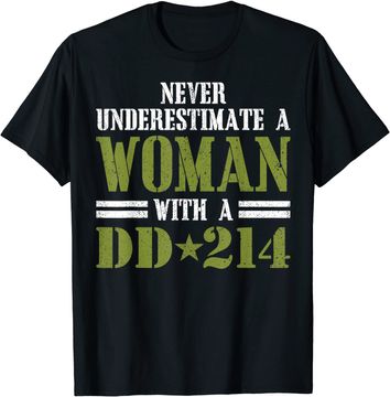 Discover Never Underestimate A Women With DD 214 Veterans Day T Shirt