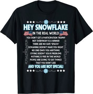 Discover Hey Snowflake The Real World T Shirt