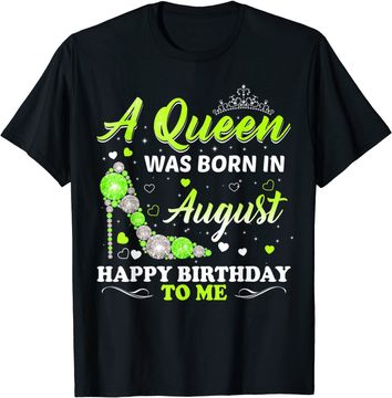 Discover A Queen Was Born In August Birthday T-Shirt