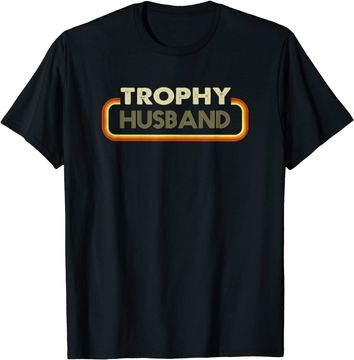 Discover Trophy Husband T Shirt