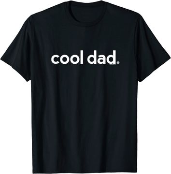 Discover Cool Dad | Funny Dad T-Shirt