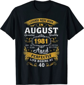 Discover Legends Born In August 1981 40th Birthday 40 Years Old T-Shirt